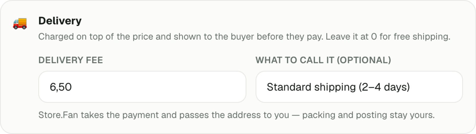 The Delivery box in the Store.Fan product form, with a 6.50 fee named Standard shipping, two to four days